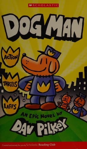 Dog Man An Epic Novel